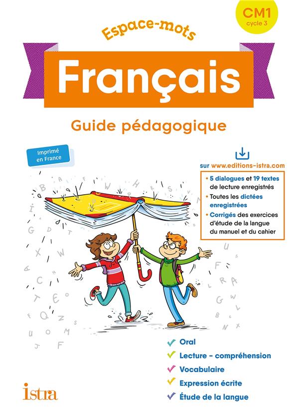 Espace-mots Tome 45 : français ; CM1 ; guide pédagogique