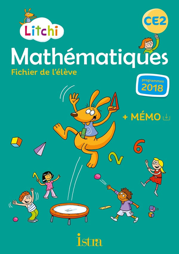 Litchi Tome 47 : Litchi Mathématiques CE2 - Fichier élève - Ed. 2020