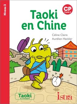 Taoki et compagnie Tome 39 : Taoki et compagnie CP - Taoki en Chine - Album Niveau 3 - Edition 2020