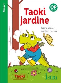 Taoki et compagnie Tome 39 : Taoki jardine ; CP, cycle 2 (édition 2020)
