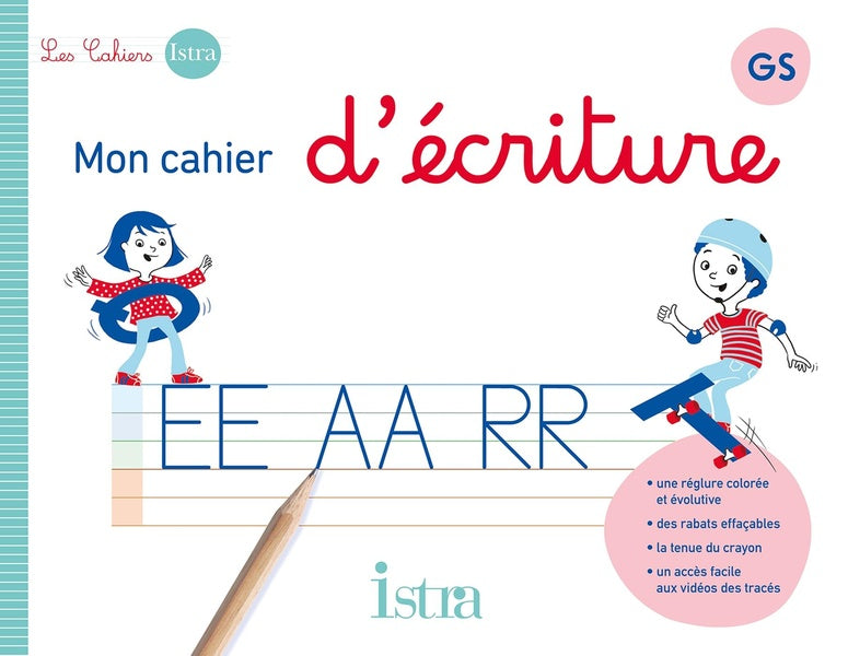 Mon cahier d'écriture : GS ; cahier de l'élève