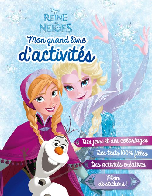 La Reine des Neiges : mon grand livre d'activités