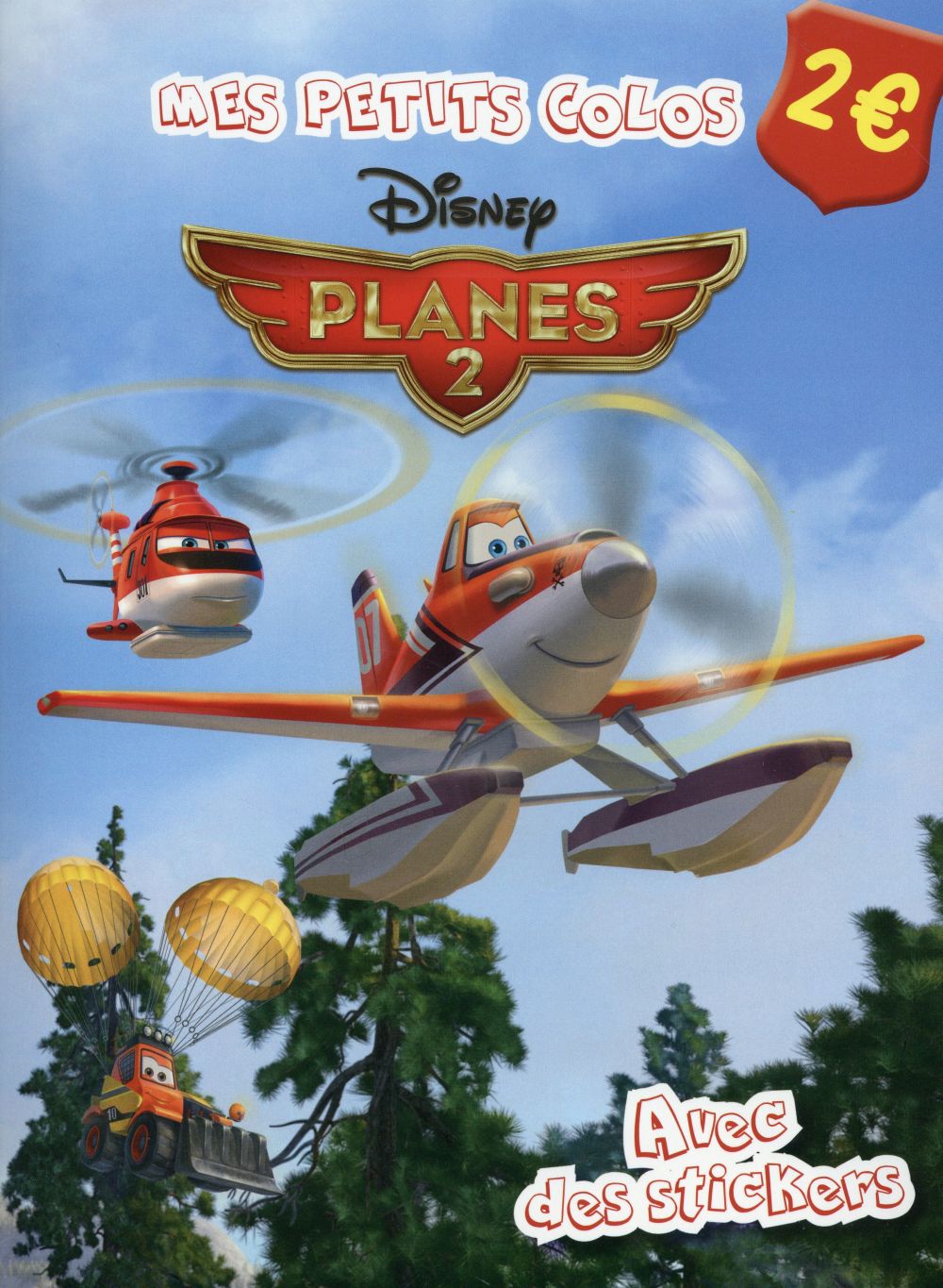 Mes petits colos : Planes 2 ; avec des stickers