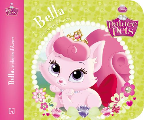 Disney Princesses - Palace Pets : Bella, le chaton d'Aurore