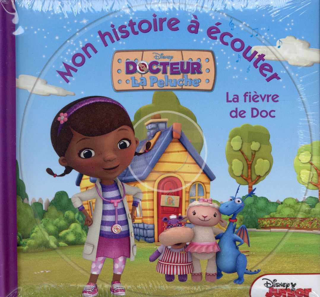 Mon histoire à écouter : Docteur La Peluche : la fièvre de Doc