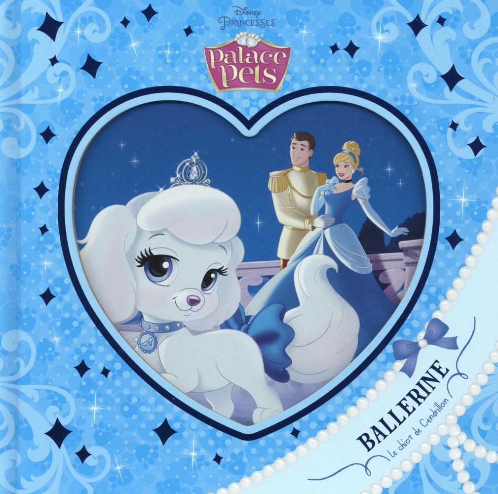 Disney Princesses - Palace Pets : Ballerine, le chiot de Cendrillon