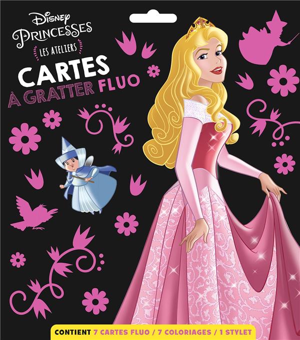 Les ateliers Disney : Disney Princesses : cartes à gratter fluo