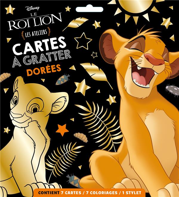 Les ateliers Disney : Le Roi Lion : cartes à gratter dorées