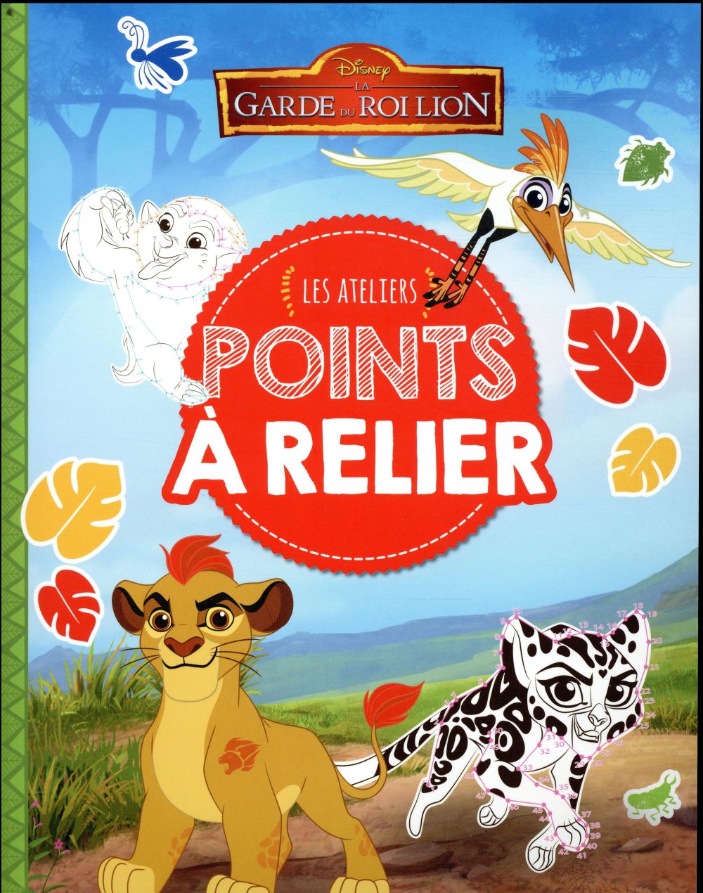 Les ateliers Disney : la garde du Roi Lion : points à relier