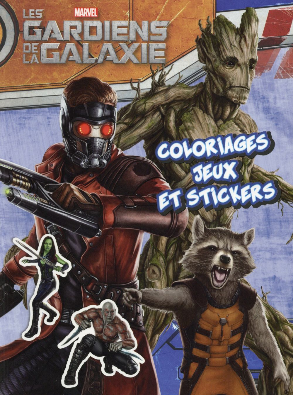 Les Gardiens de la Galaxie : colo et stickers