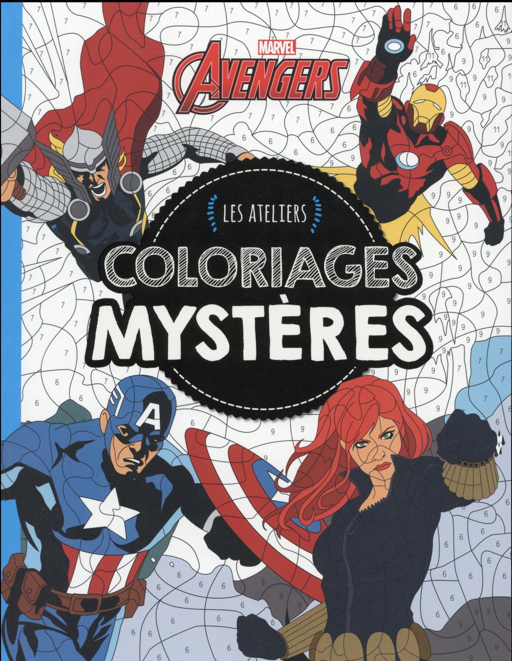 Les ateliers Disney : Avengers : coloriages mystères