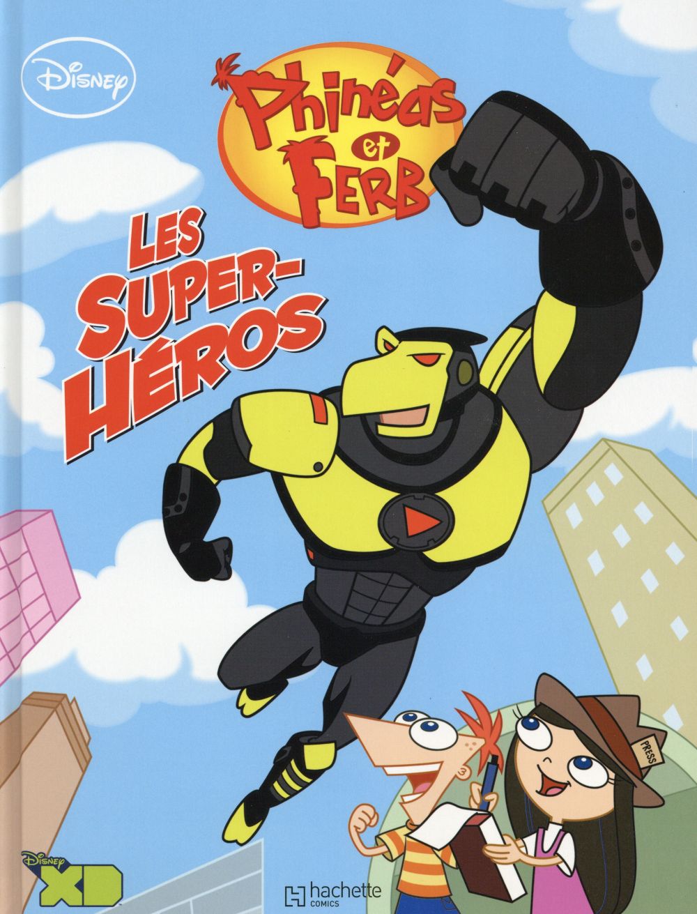 Phinéas et Ferb Tome 3 ; les super héros