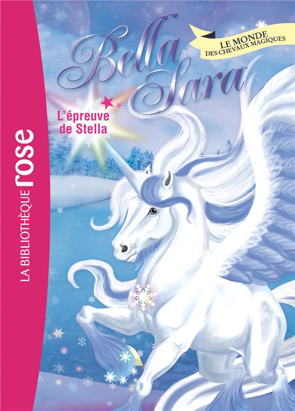 Bella Sara Tome 19 ; l'épreuve de Stella