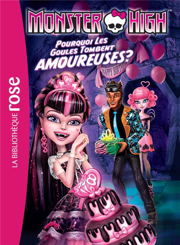 Monster high Tome 3 ; pourquoi les goules tombent amoureuses ?
