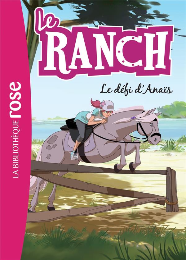 Le ranch Tome 11 : le défi d'Anaïs