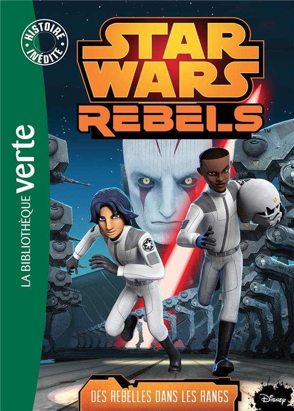 Star Wars - rebels Tome 6 : des rebelles dans les rangs