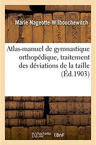 Atlas-manuel de gymnastique orthopedique, traitement des deviations de la taille