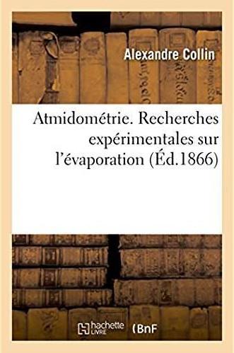 Atmidometrie. recherches experimentales sur l'evaporation - memoire couronne par l'academie des scie