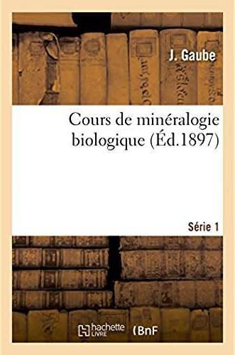 Cours de mineralogie biologique