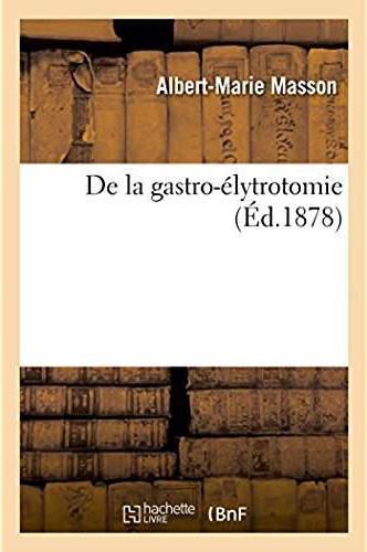 De la gastro-elytrotomie