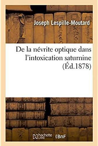 De la nevrite optique dans l'intoxication saturnine