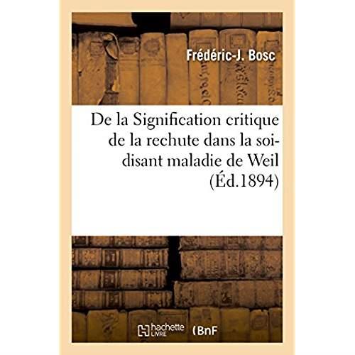 De la signification critique de la rechute dans la soi-disant maladie de weil