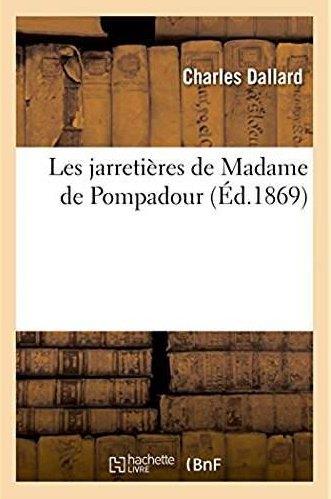 Les jarretieres de madame de pompadour