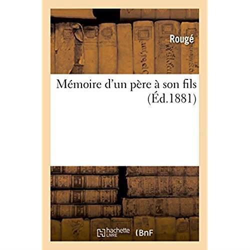 Memoire d'un pere a son fils