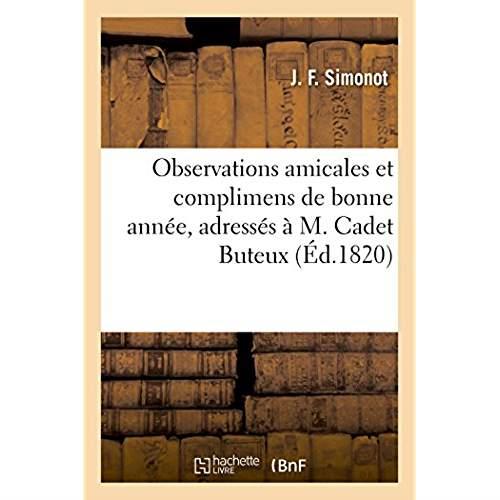 Observations amicales et complimens de bonne annee, adresses a m. cadet buteux