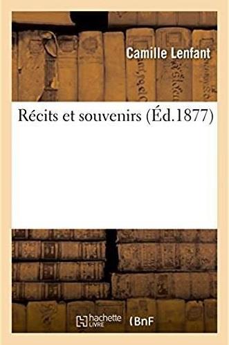 Recits et souvenirs