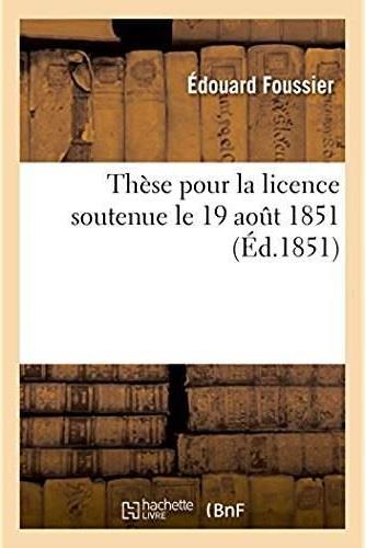 These pour la licence soutenue le 19 aout 1851