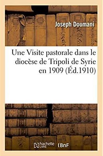 Une visite pastorale dans le diocese de tripoli de syrie en 1909