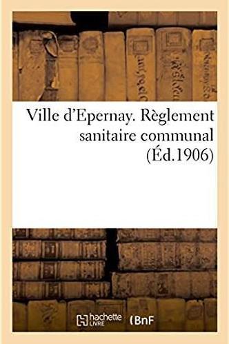 Ville d'epernay. reglement sanitaire communal