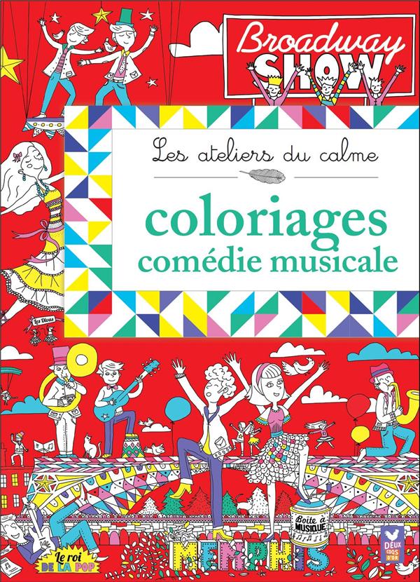 Coloriages ; comédie musicale