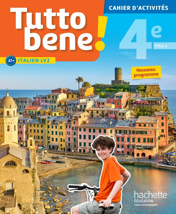 TUTTO BENE! : italien ; cycle 4 ; 4e ; LV2 ; cahier d'activités