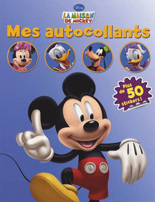 La maison de Mickey : mes autocollants