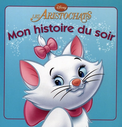 Mon histoire du soir : les Aristochats