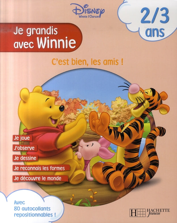 Winnie l'Ourson ; je grandis avec Winnie ; c'est bien, les amis !