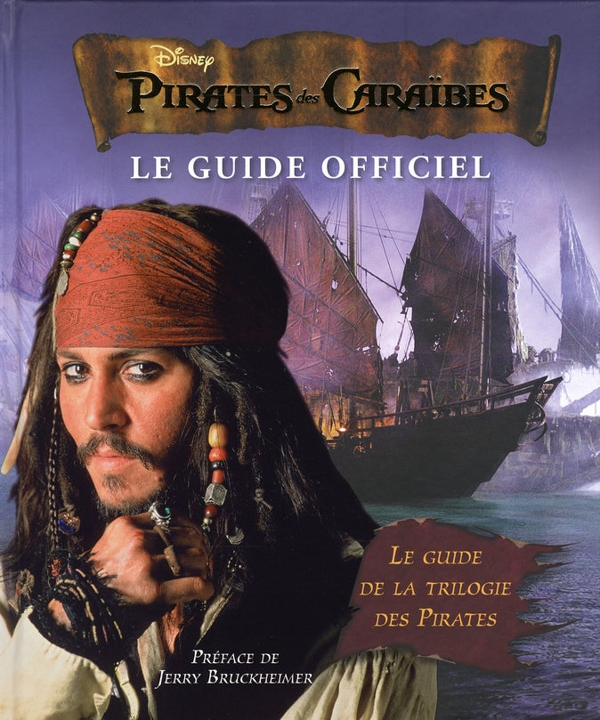 Pirates des Caraïbes : guide officiel de la trilogie