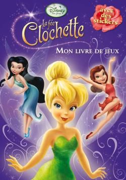 La Fée Clochette : mon livre de jeux