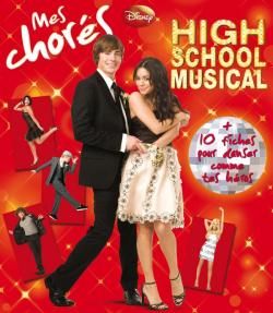 High school musical : mes chorés ; 10 fiches pour danser comme tes héros