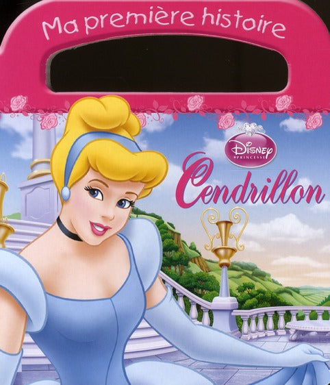Cendrillon ; ma première histoire