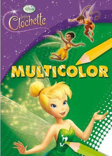 La Fée Clochette : multicolor