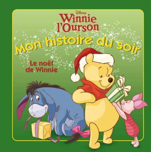 Mon histoire du soir : Winnie l'Ourson : une histoire de Noël
