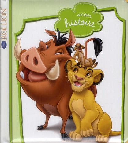 Le Roi Lion : mon histoire