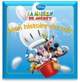 Mon histoire du soir : la maison de Mickey : vole, ballon, vole
