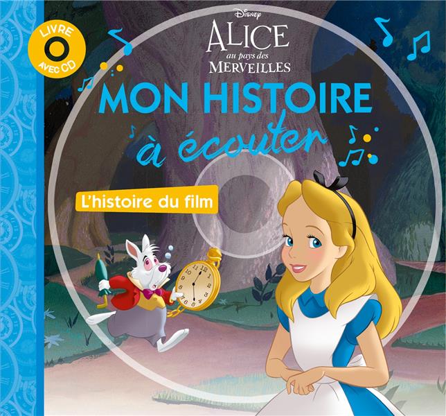 Mon histoire à écouter : Alice au Pays des Merveilles