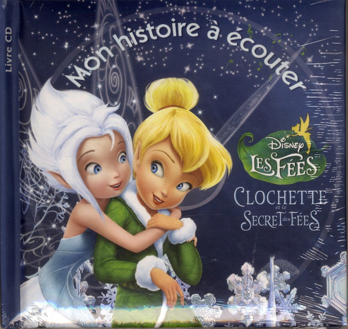 Mon histoire à écouter : Clochette et le secret des fées