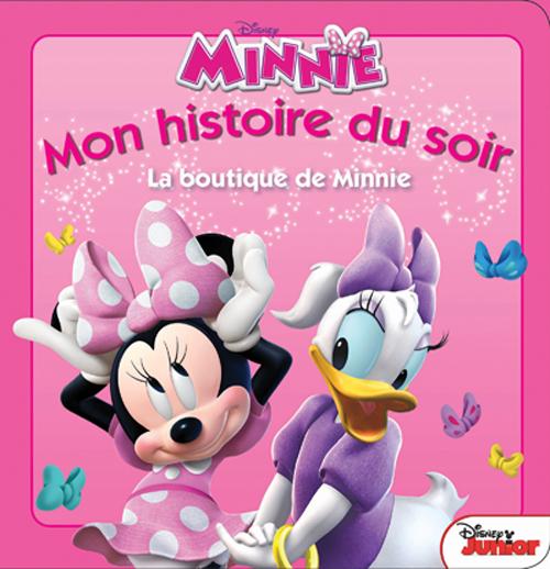 Mon histoire du soir : la Boutique de Minnie