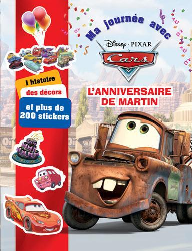 Ma journée avec : Cars : l'anniversaire de Martin
